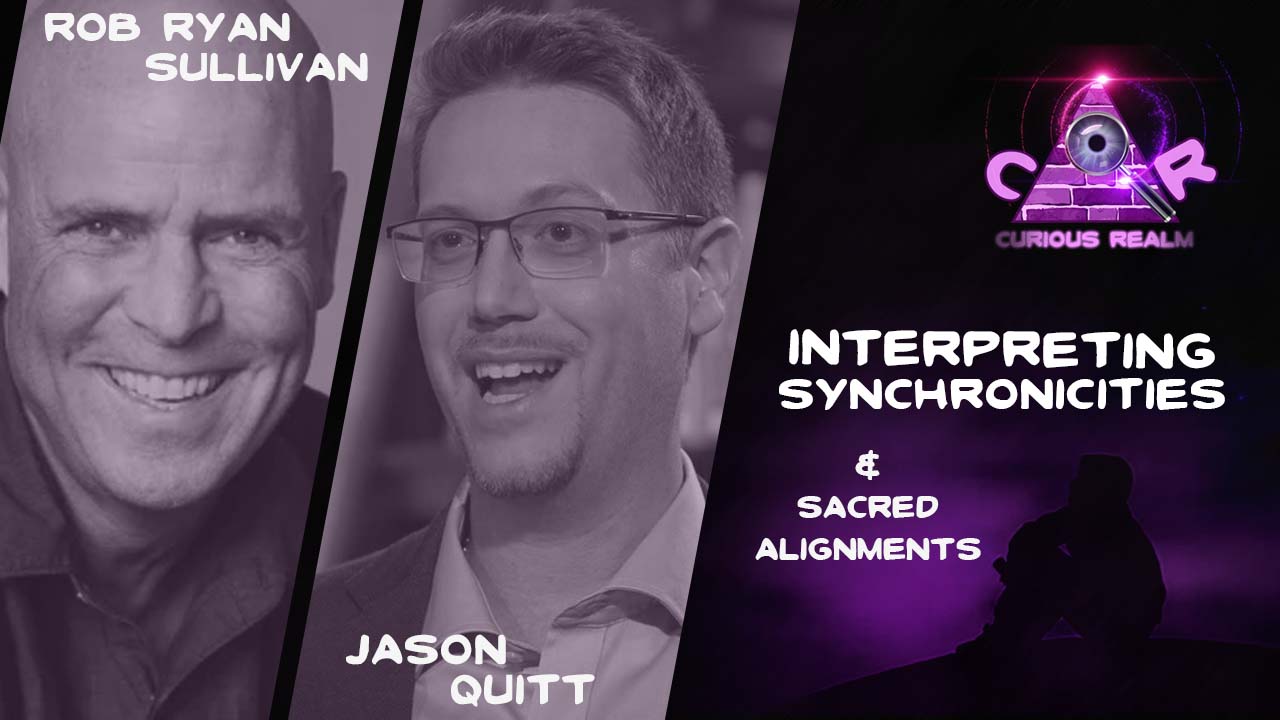 CR Ep 158: Interpreting Synchronicities w Rob Ryan Sullivan and Sacred ...